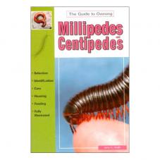 Guide to Owning Millipedes and Centipedes, The